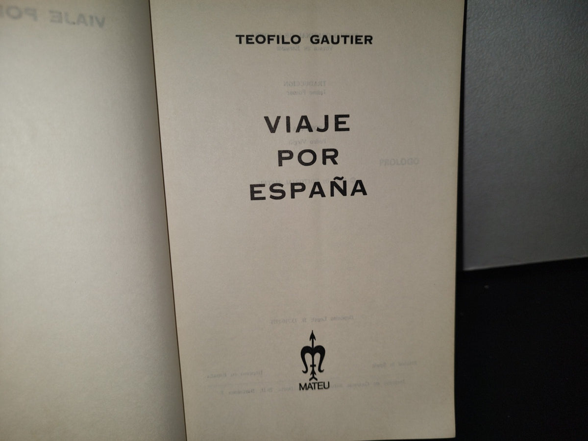 89- Viaje Por España - Teófilo Gautier - 1971 - Editorial Mateu