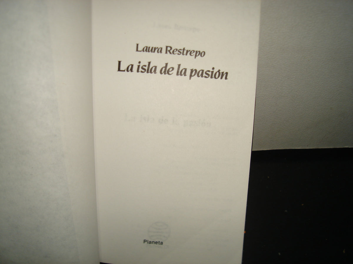 7- La Isla De La Pasión - Laura Restrepo
