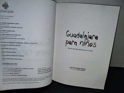 139- Guadalajara Para Niños. Guía De Episodios Históricos De La Ciudad - 2014