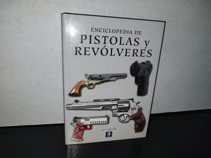 128- Enciclopedia De Pistolas Y Revólveres - A. E. Hartink - 2013