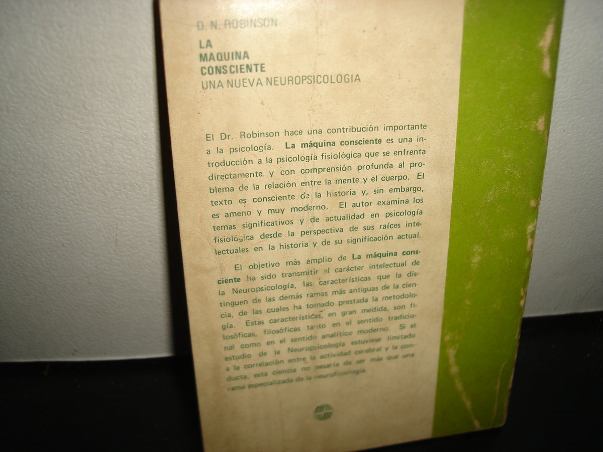 21- La Máquina Consciente. Una Nueva Psicología - Daniel N. Robinson