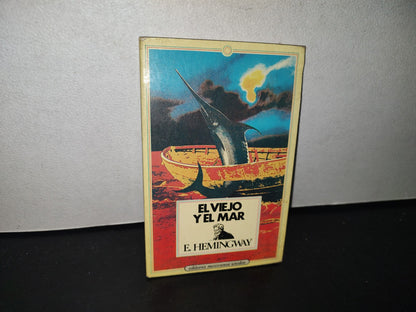 84- El Viejo Y El Mar - E. Hemingway - Editores Mexicanos Unidos 1994