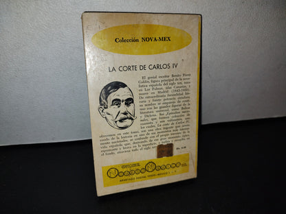 78- La Corte De Carlos Iv - B. Pérez Galdós - Editorial Novaro - 1960