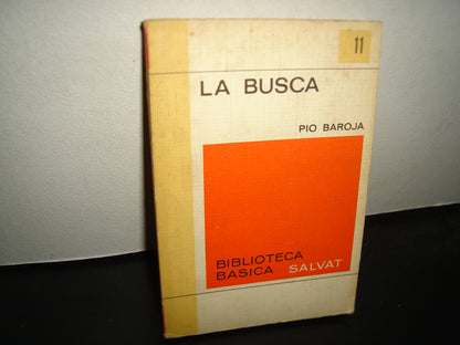 21- La Busca - Pío Baroja. Biblioteca Básica Salvat