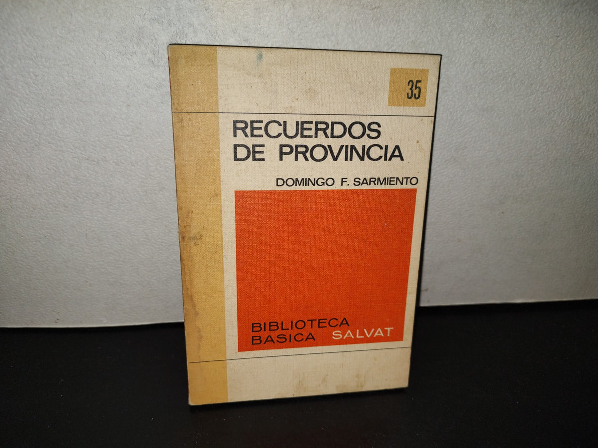 202- Recuerdos De Provincia - Domingo F. Sarmiento - Biblioteca Básica Salvat - 1971