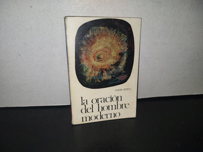 132- La Oración Del Hombre Moderno - Louis Evely