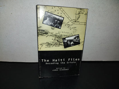 153- The Haiti Files. Decoding The Crisis - James Ridgeway. Essential Books. Washington, D.C. 1994