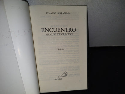 100- Encuentro. Manual De Oración - Ignacio Larrañaga - 2000