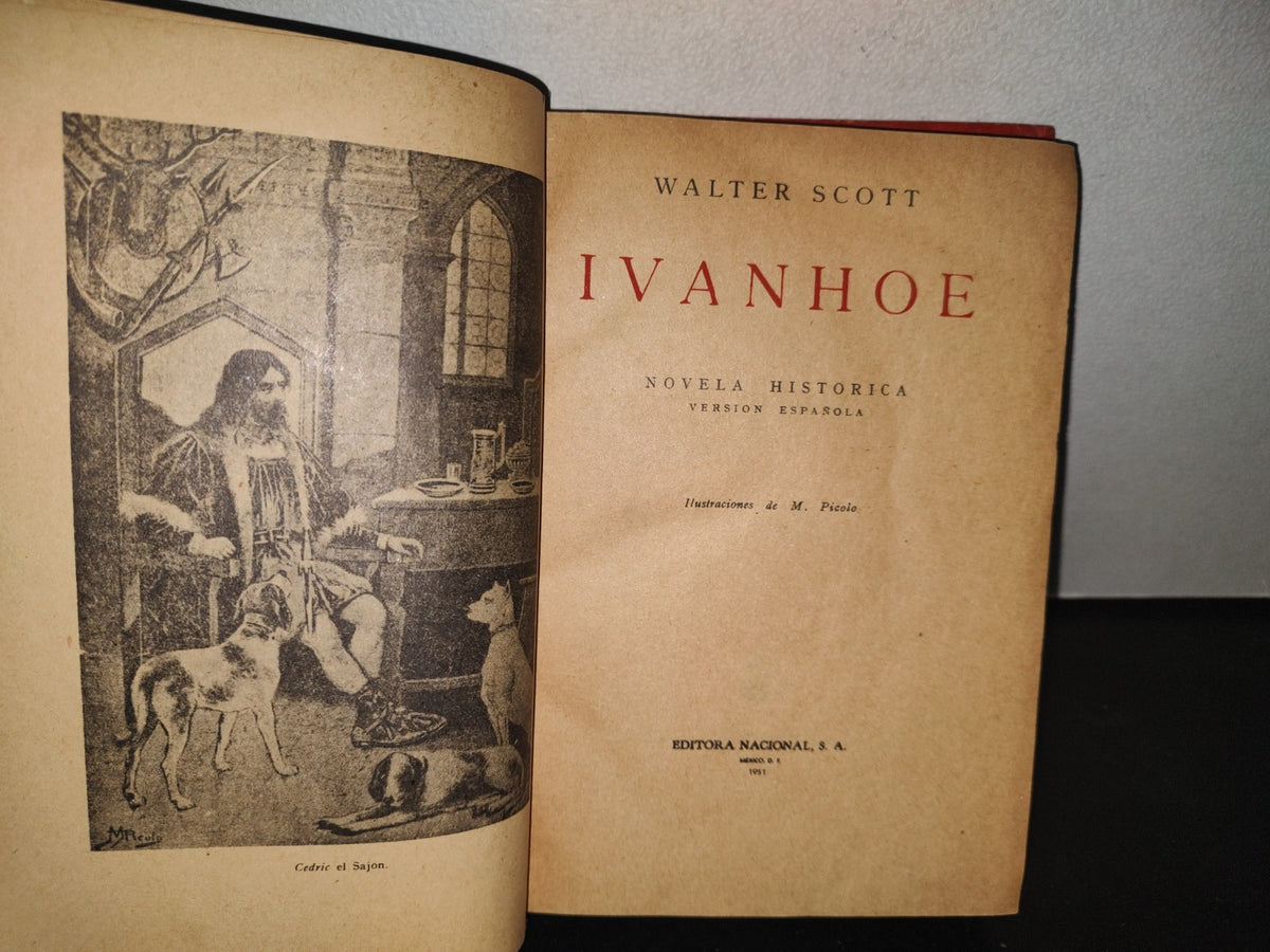 85- Ivanhoe. Novela Histórica - Walter Scott. Editora Nacional, S. A. - México 1951