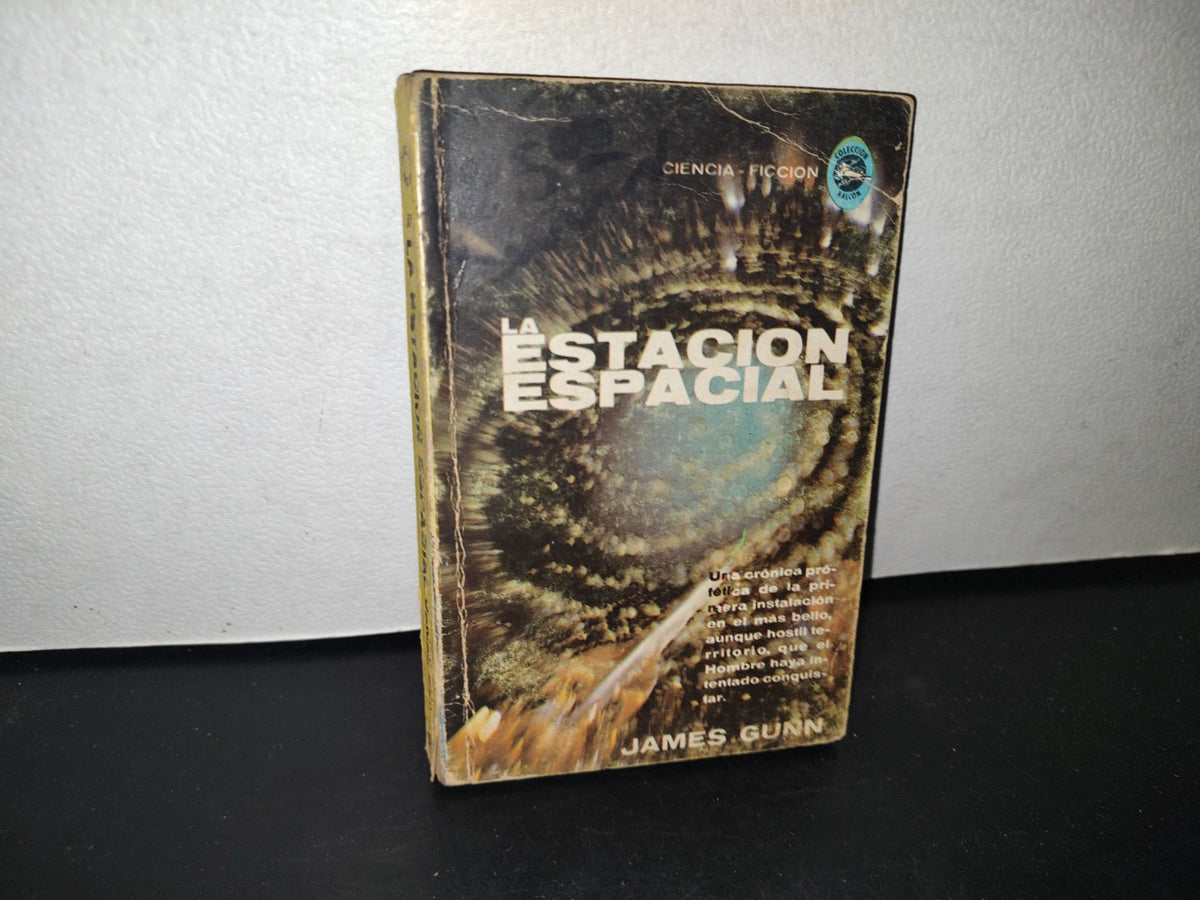 68- La Estación Espacial - James Gunn - Primera Edición 1966