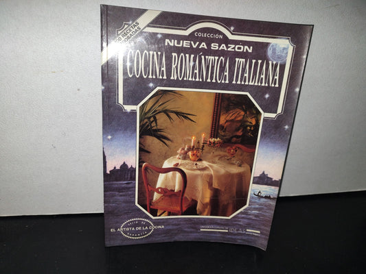 93- Colección Nueva Sazón. Cocina Romántica Itaaliana. Una Edición Especial De Ideas - 1986