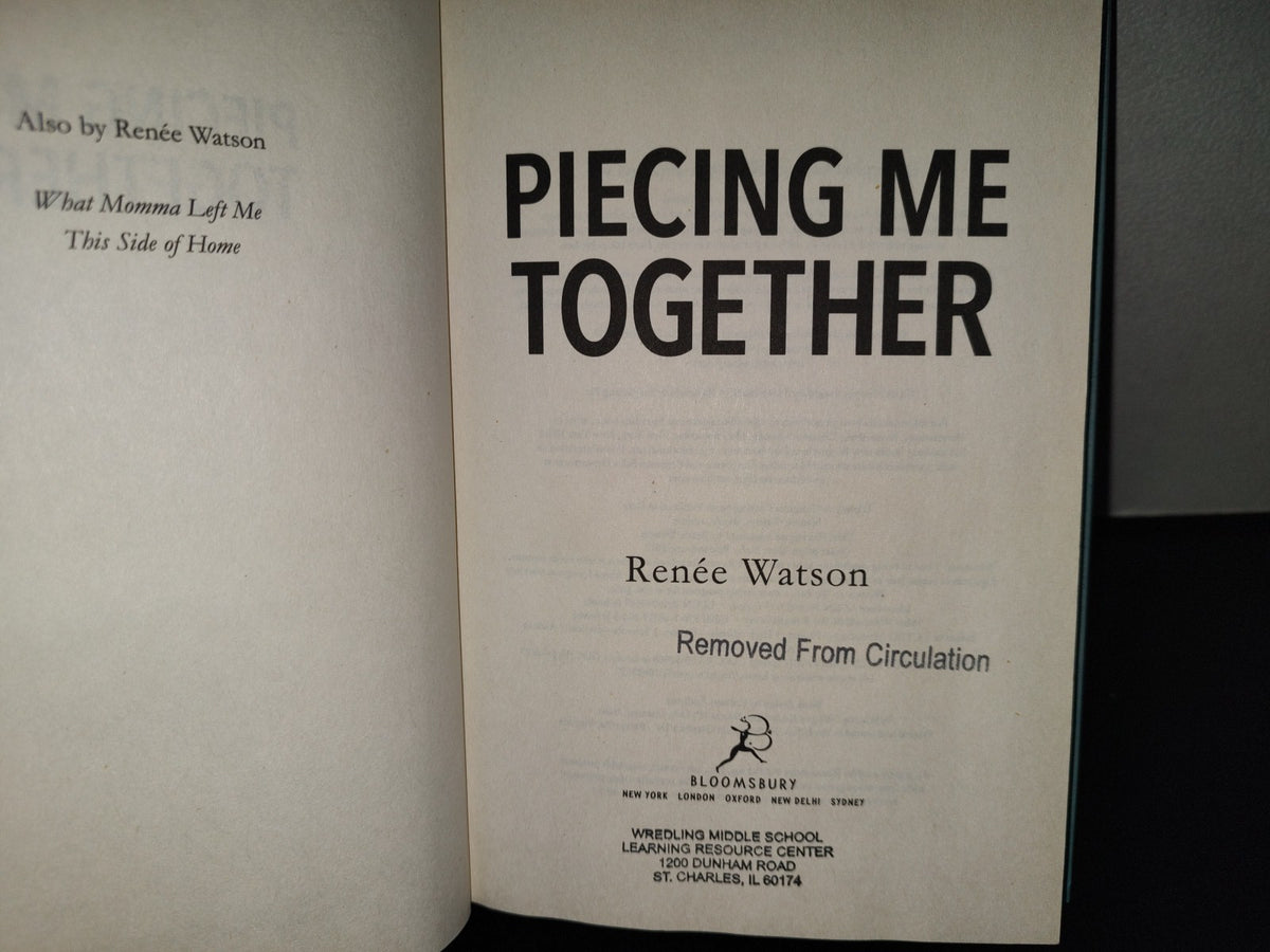 220- Piecing Me Together - Renée Watson. First Published In The United States Of America 2017
