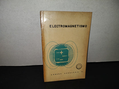 99- Electromagnetismo - Urbano Oseguera - 1973
