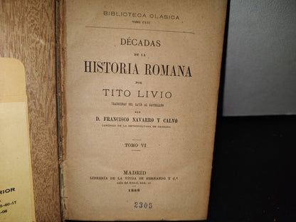 59- Biblioteca Clásica. Tomo CXXI. Décadas De La Historia Romana, Por Tito Livio, Tomo VI - Madrid, Librería De La Viuda De Hernando Y C.A - 1888