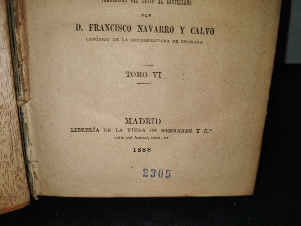 59- Biblioteca Clásica. Tomo CXXI. Décadas De La Historia Romana, Por Tito Livio, Tomo VI - Madrid, Librería De La Viuda De Hernando Y C.A - 1888