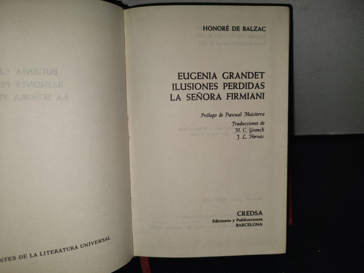 196- Honoré De Balzac Eugenia Grandet, Ilusiones Perdidas, La Señora Firmiani, Credsa Ediciones 1972