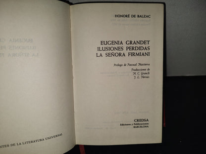 196- Honoré De Balzac Eugenia Grandet, Ilusiones Perdidas, La Señora Firmiani, Credsa Ediciones 1972