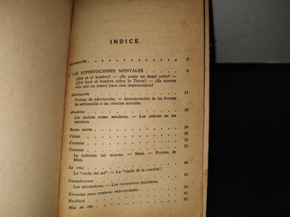 100- Las Supersticiones. Conjuros, Ritos, Espíritus Fastos Y Nefastos - José Befan - 1A. Ed. 1975