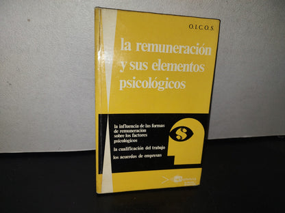 98- La Remuneración Y Sus Efectos Psicológicos - O.I.C.O.S. - Sagitario S. A. 1967