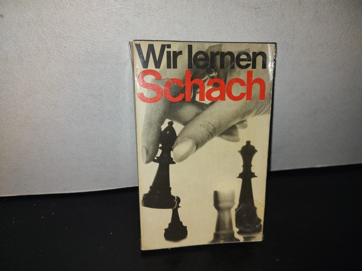 128- Alemán. Libro De Ajedrez. Wir Lernen Schach - Helmut Born, Karl Colditz, Jürgen Haakert - 1971