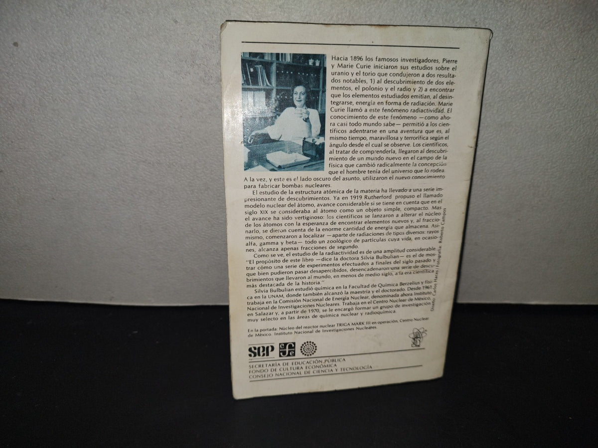 215- La Radiactividad - Silvia Bulbulian - Sep, La Ciencia/42 - Primera Edición 1982
