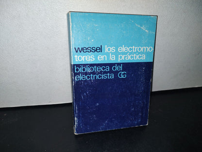 68- Wessel. Los Electromoteres En La Práctica