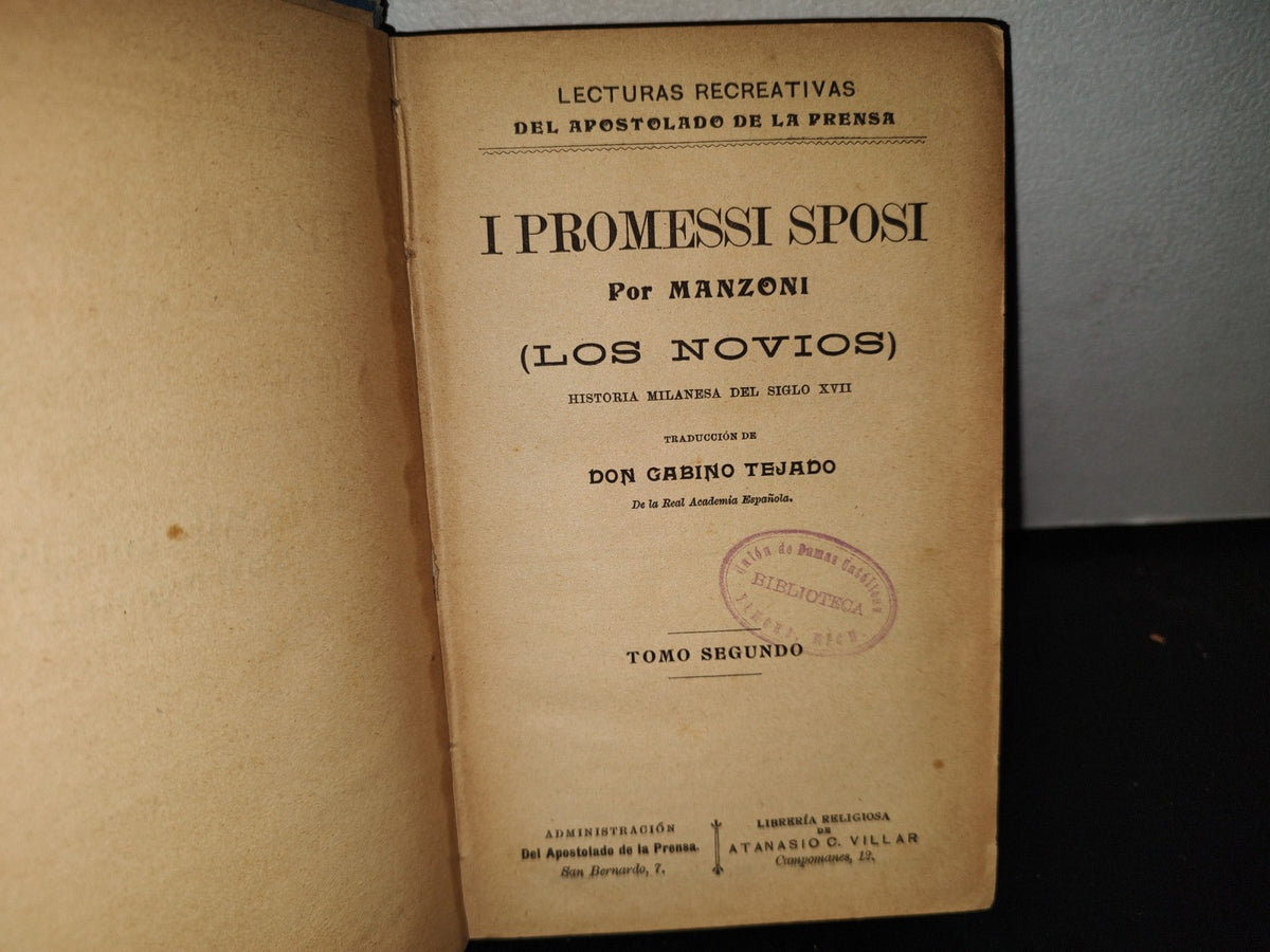 65- Lecturas Recreativas Del Apostolado De La Prensa. I Promessi Sposi (Los Novios), Manzoni, 1900's
