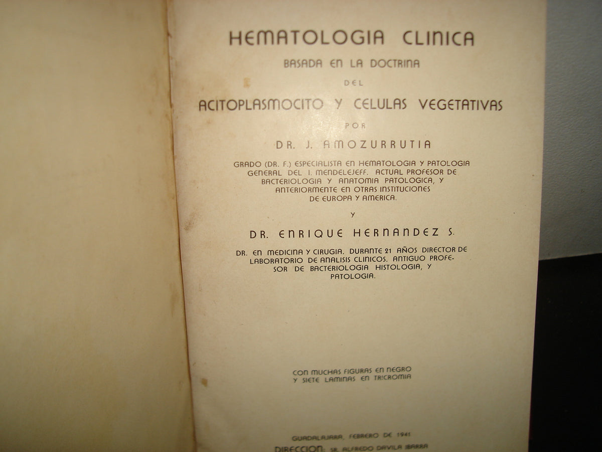 160- Hematología Clínica Basada En La Doctrina Del Acitoplasmocito Y Células Vegetativas - 1941