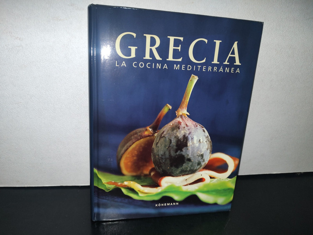 128- Grecia. La Cocina Mediterránea - Könemann - 2006