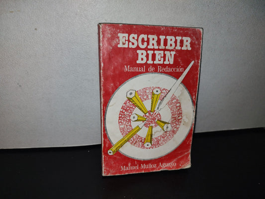 96- Escribir Bien. Manual De Redacción - Manuel Muñoz Aguayo