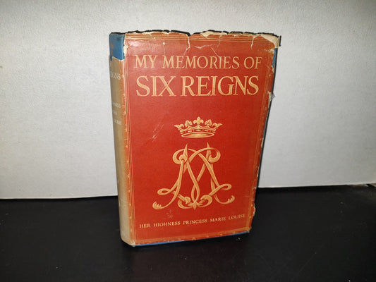 153- My Memoirs Of Six Reigns. Her Highness Princess Marie Louise - Evans Brothers Limited - 1957