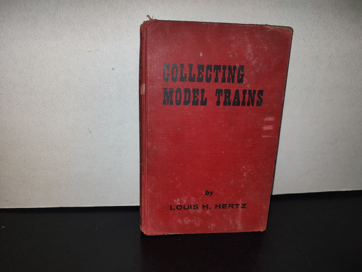 101- Modelismo De Trenes / Collecting Model Trains By Louis H. Hertz 1956