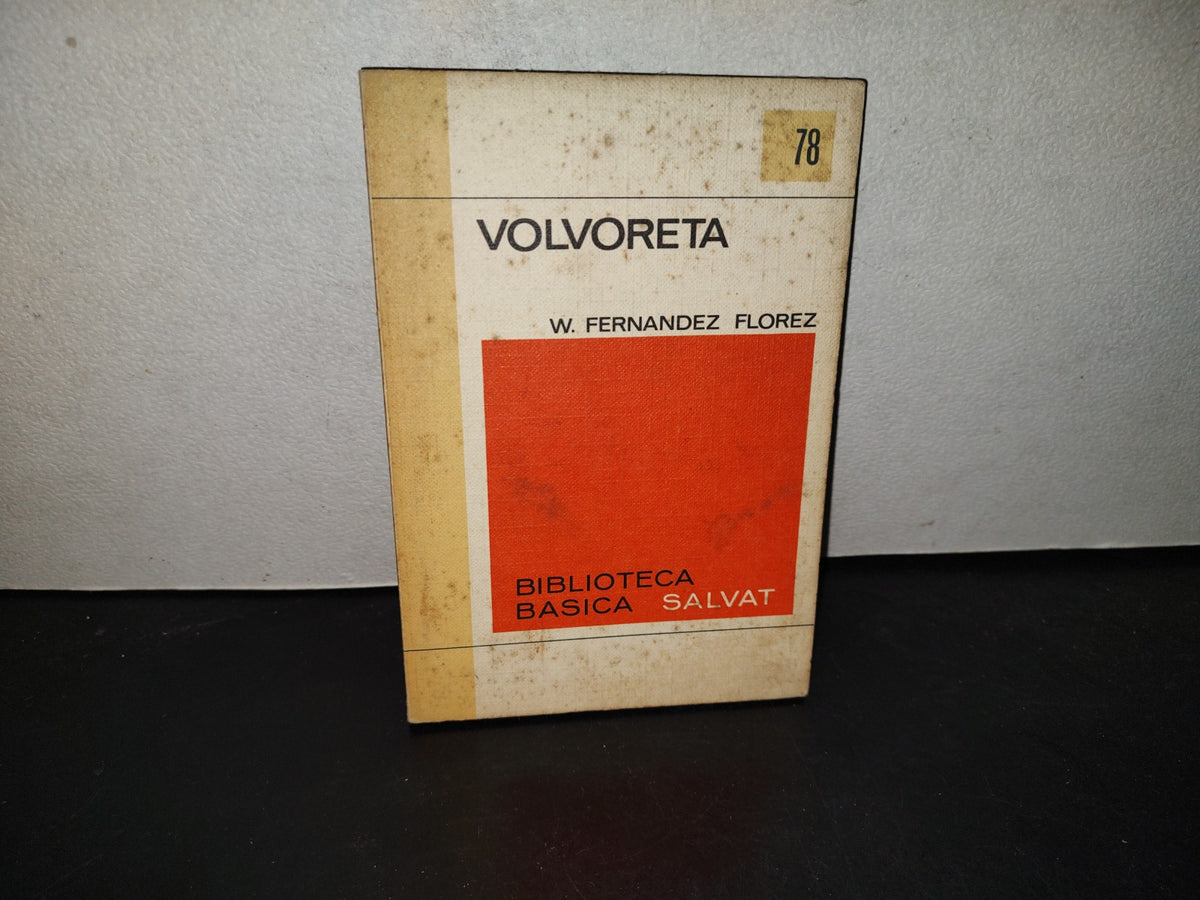 215- Volvoreta - W. Fernández Flores - Biblioteca Básica Salvat - 1972