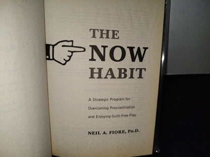 48- The Now Habit. Teh Strategic Program For Overcoming Procrastination And Enjoying Guilt-Free Play - Neil Fiore