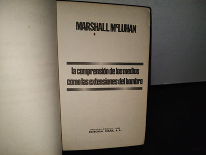 90- La Comprensión De Los Medios Como Las Extensiones Del Hombre - Marshall Mcluhan