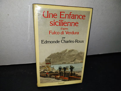 174- Une Enfance Sicilienne D'Après Fulco Di Verdura - Edmonde Charles - Roux - 1981