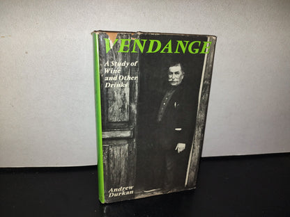 114- Libro De Vinos: Vendange. A Study Of Wine And Other Drinks - Andrew Durkan - First Published 1971