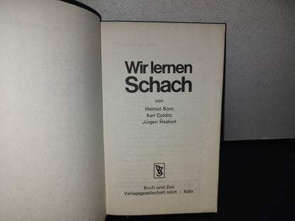 128- Alemán. Libro De Ajedrez. Wir Lernen Schach - Helmut Born, Karl Colditz, Jürgen Haakert - 1971