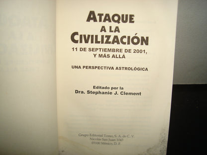 161- Ataque A La Civilización. 11 De Septiembre De 2001 Y Más Allá. Una Perspectiva Astrológica