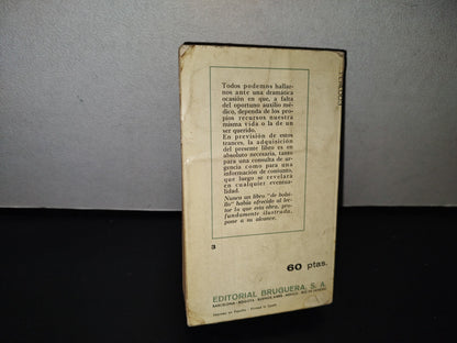 124- Guía Médica De Urgencia - Jonn Henderson - Bruguera Libro Práctico - 1970