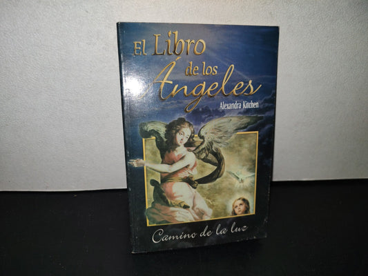 158- El Libro De Los Ángeles - Alexandra Kitchen - Editorial Época, S.A. De C.V. - 2003