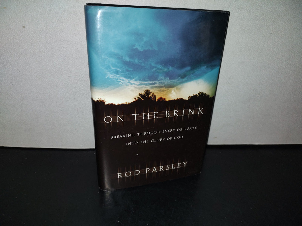 153- On The Brink. Breaking. Through Every Obstacle Into The Glory Of God - Rod Parsley - 2000