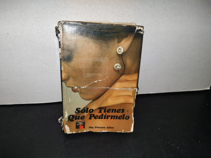 75- Sólo Tienes Que Pedírmelo - Jay Presson Allen - Editorial Cosmos, Madrid. 1976