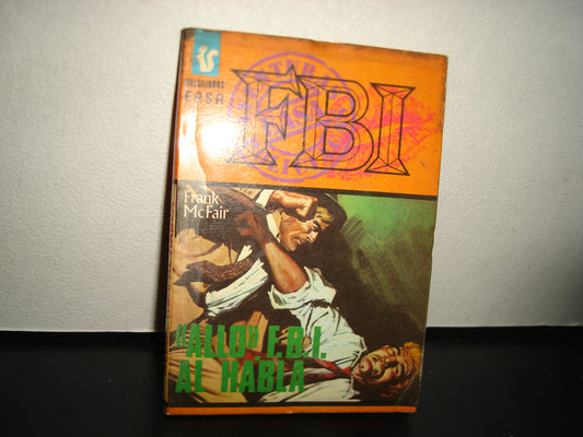 21- Bolsilibros Easa. Fbi - ”Allo” F. B.I. Al Habla - Frank Mcfair