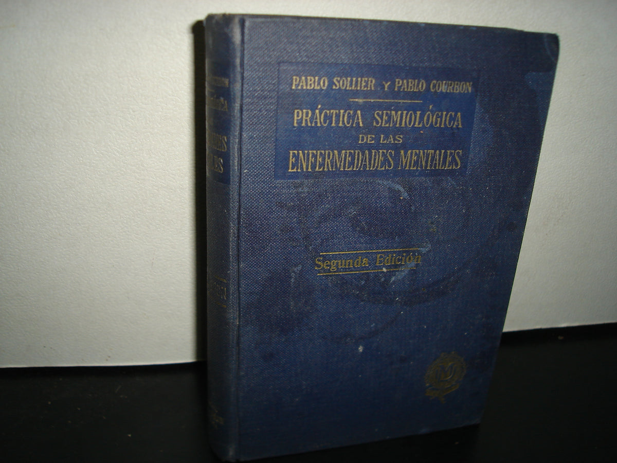 167- Práctica Semiológica De Las Enfermedades Mentales - Editorial Modesto Usón, 1938
