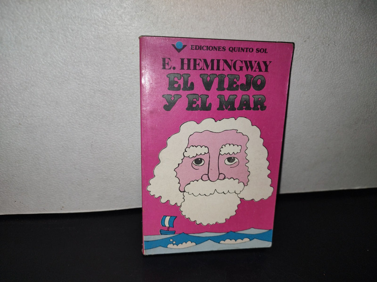 85- El Viejo Y El Mar - Ernest Hemingway - Ediciones Quinto Sol, S. A. - 1984