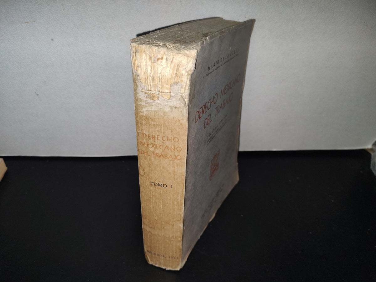 92- Derecho Mexicano Del Trabajo. Tomo I - Mario De La Cueva - 1943