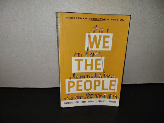 220- We The People. An Introduction To American Politics - Ginsberg, Lowi, Weir, Tolbert, Campbell