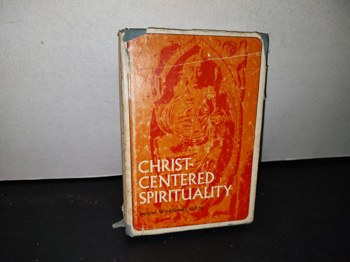 174- Espiritualidad Cristocéntrica / Christ-Centered Spirituality - Sergius Wroblewski 1967