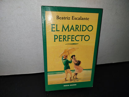 66- El Marido Perfecto - Beatriz Escalante